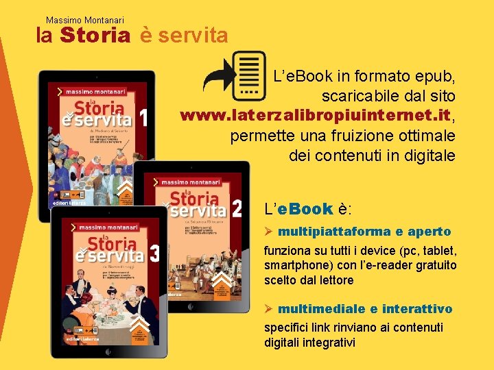 Massimo Montanari la Storia è servita L’e. Book in formato epub, scaricabile dal sito