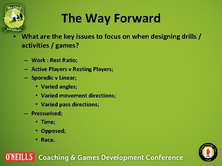 The Way Forward • What are the key issues to focus on when designing