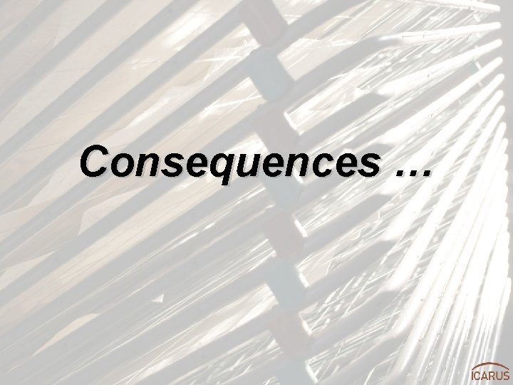 Consequences … 