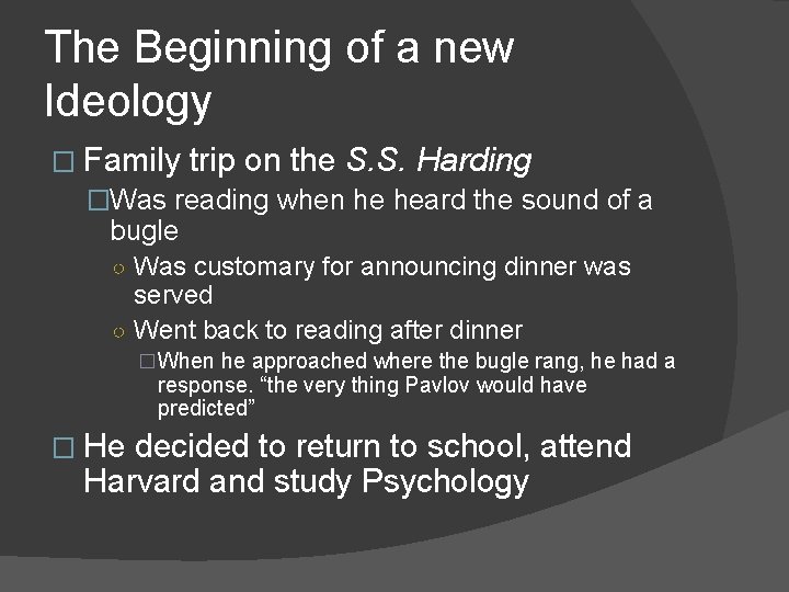 The Beginning of a new Ideology � Family trip on the S. S. Harding