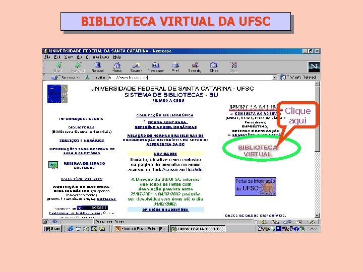 BIBLIOTECA VIRTUAL DA UFSC Clique aqui 