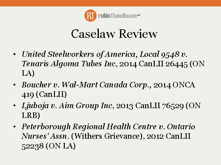 Caselaw Review • United Steelworkers of America, Local 9548 v. Tenaris Algoma Tubes Inc,