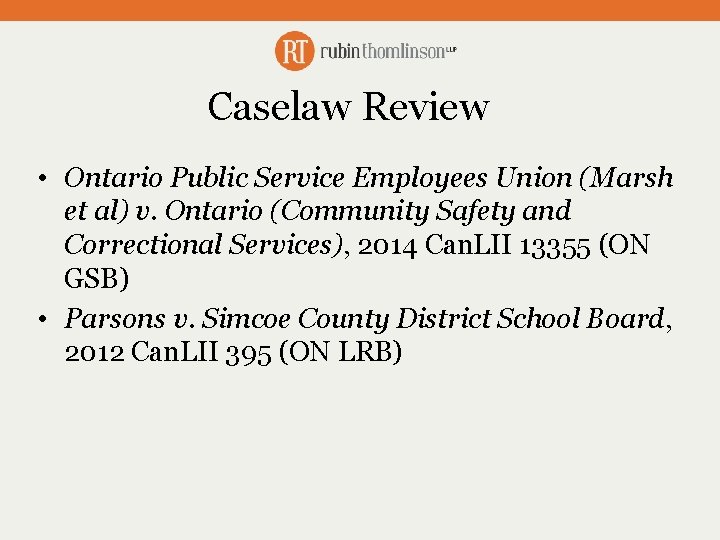 Caselaw Review • Ontario Public Service Employees Union (Marsh et al) v. Ontario (Community