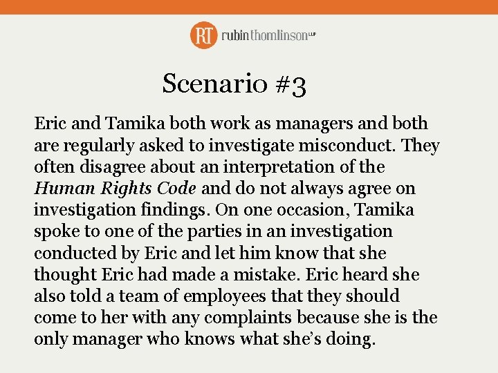 Scenario #3 Eric and Tamika both work as managers and both are regularly asked