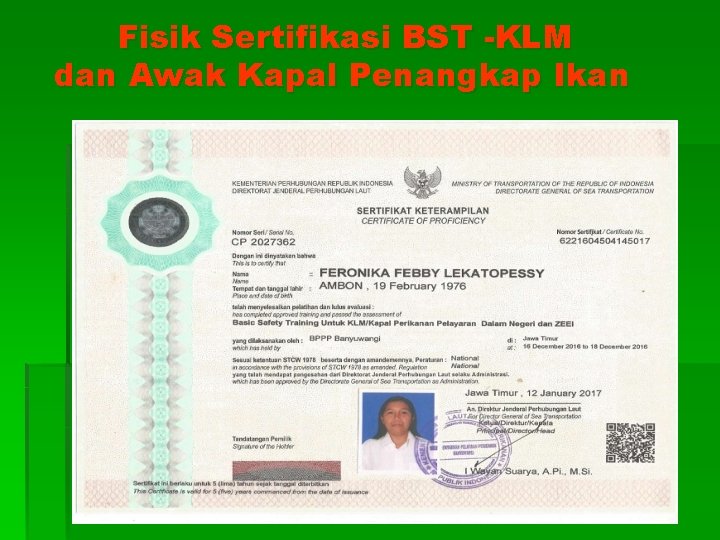 Fisik Sertifikasi BST -KLM dan Awak Kapal Penangkap Ikan 