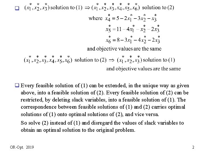 q q Every feasible solution of (1) can be extended, in the unique way