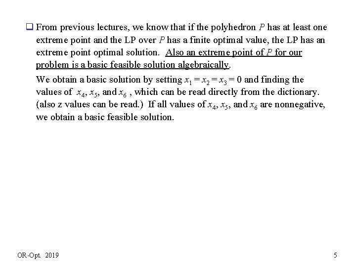  q From previous lectures, we know that if the polyhedron P has at