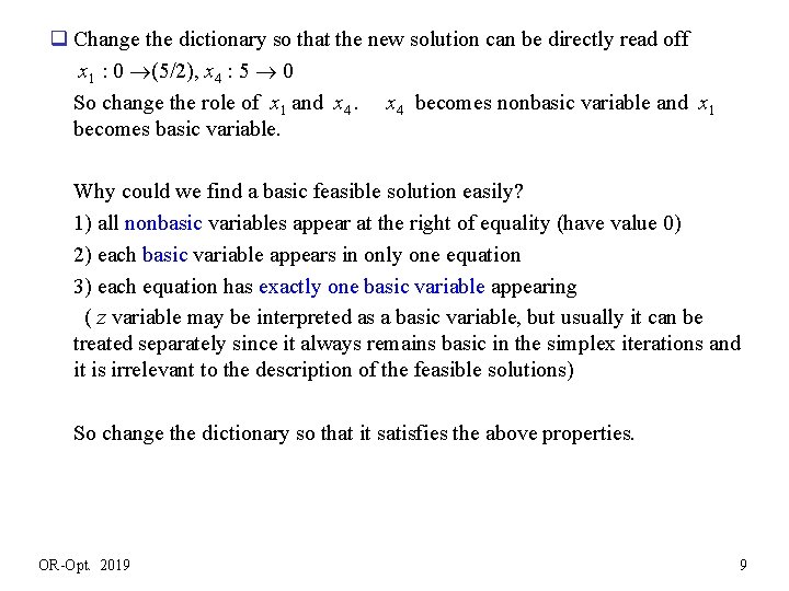  q Change the dictionary so that the new solution can be directly read