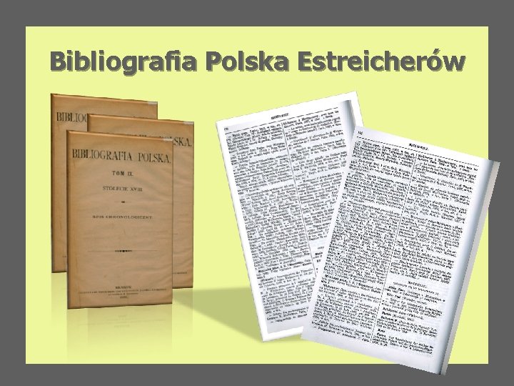 Bibliografia Polska Estreicherów 