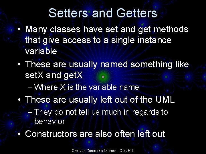 Setters and Getters • Many classes have set and get methods that give access Setters and Getters • Many classes have set and get methods that give access