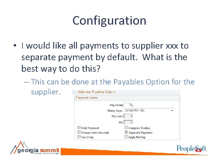 Configuration • I would like all payments to supplier xxx to separate payment by