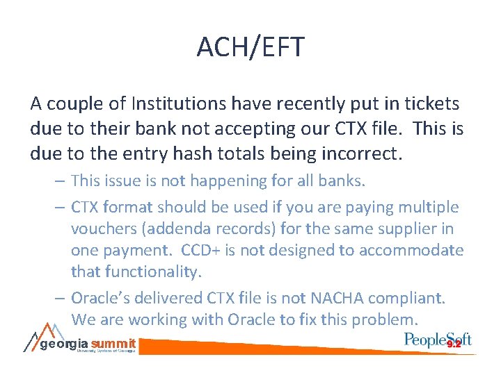 ACH/EFT A couple of Institutions have recently put in tickets due to their bank
