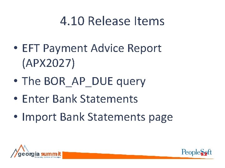 4. 10 Release Items • EFT Payment Advice Report (APX 2027) • The BOR_AP_DUE