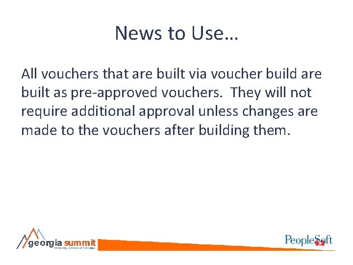 News to Use… All vouchers that are built via voucher build are built as