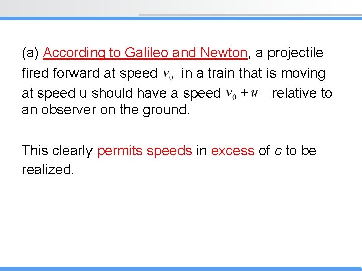 (a) According to Galileo and Newton, a projectile fired forward at speed in a