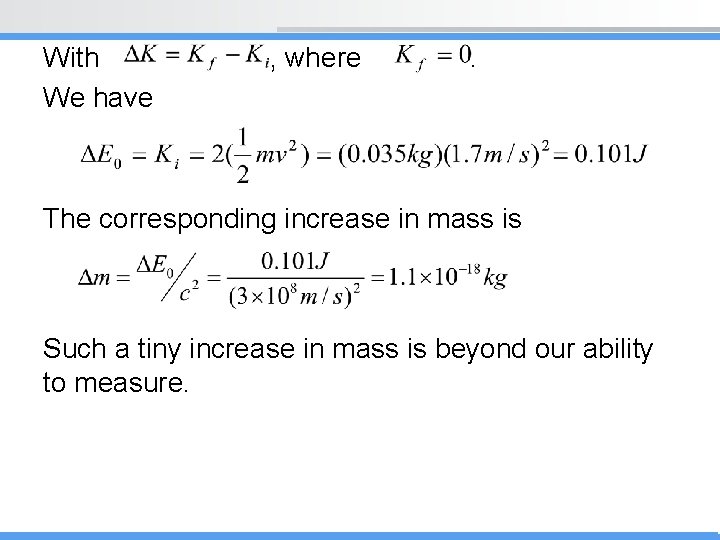 With We have , where . The corresponding increase in mass is Such a