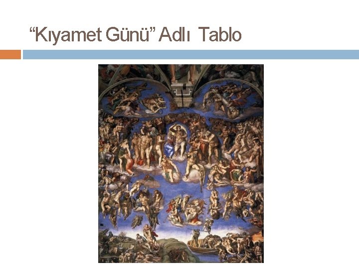 “Kıyamet Günü” Adlı Tablo 