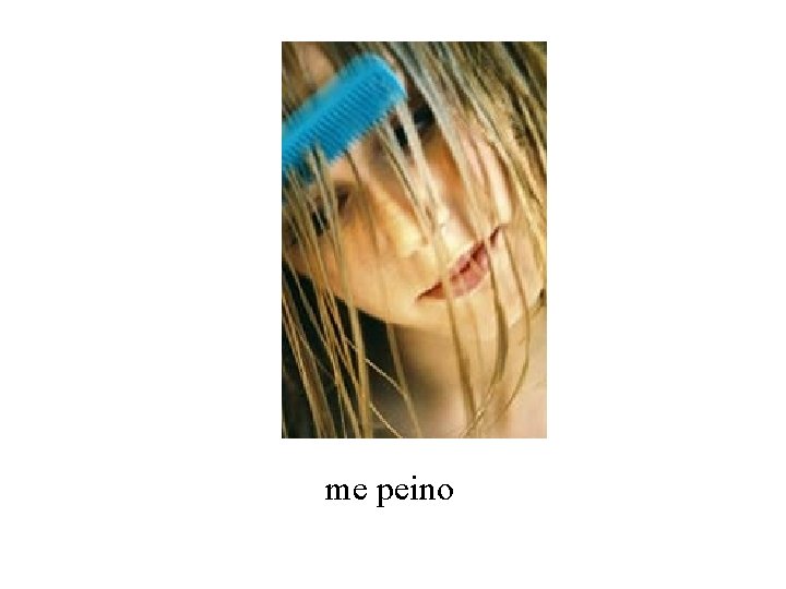 me peino 