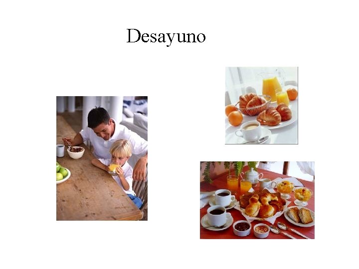 Desayuno 