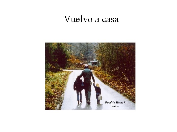 Vuelvo a casa 
