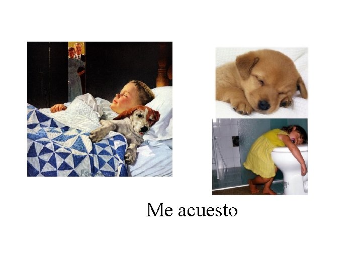 Me acuesto 