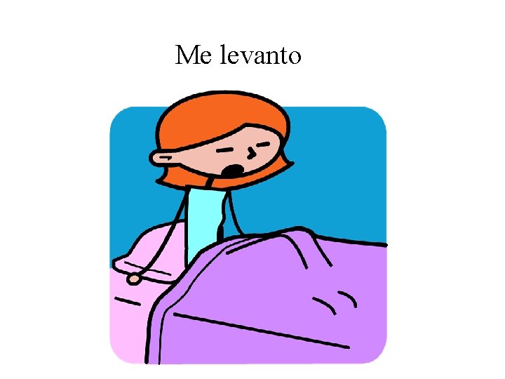 Me levanto 