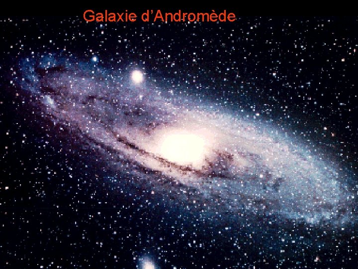 Galaxie d’Andromède 