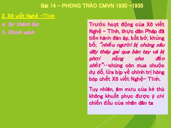 Bài 14 – PHONG TRÀO CMVN 1930 -1935 2. Xô viết Nghệ -Tĩnh a.