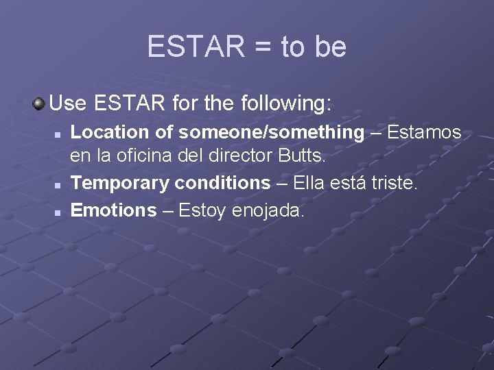 ESTAR = to be Use ESTAR for the following: n n n Location of