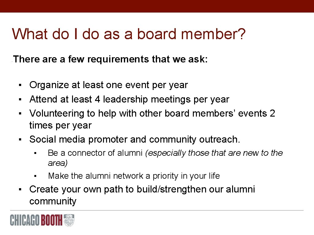 What do I do as a board member? • There a few requirements that