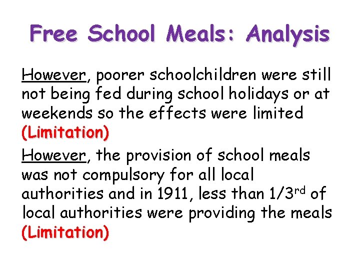 Free School Meals: Analysis However, poorer schoolchildren were still not being fed during school