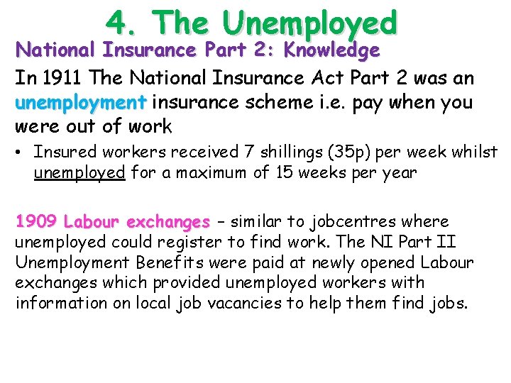 4. The Unemployed National Insurance Part 2: Knowledge In 1911 The National Insurance Act