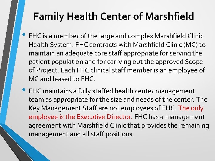 Family Health Center of Marshfield • FHC is a member of the large and