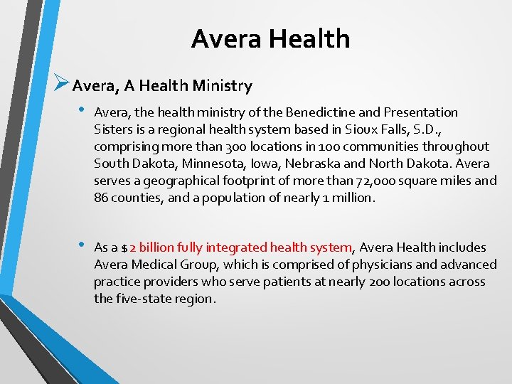 Avera Health ØAvera, A Health Ministry • Avera, the health ministry of the Benedictine