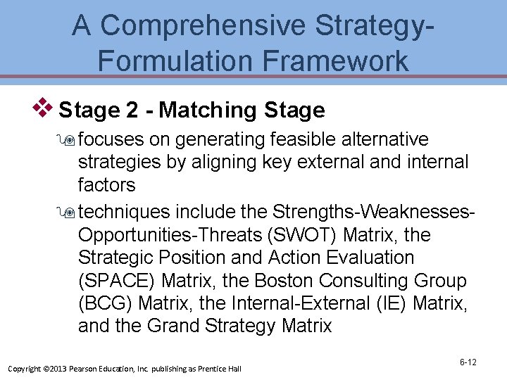 A Comprehensive Strategy. Formulation Framework v Stage 2 - Matching Stage 9 focuses on