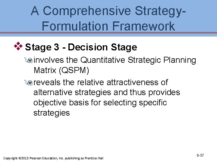 A Comprehensive Strategy. Formulation Framework v Stage 3 - Decision Stage 9 involves the