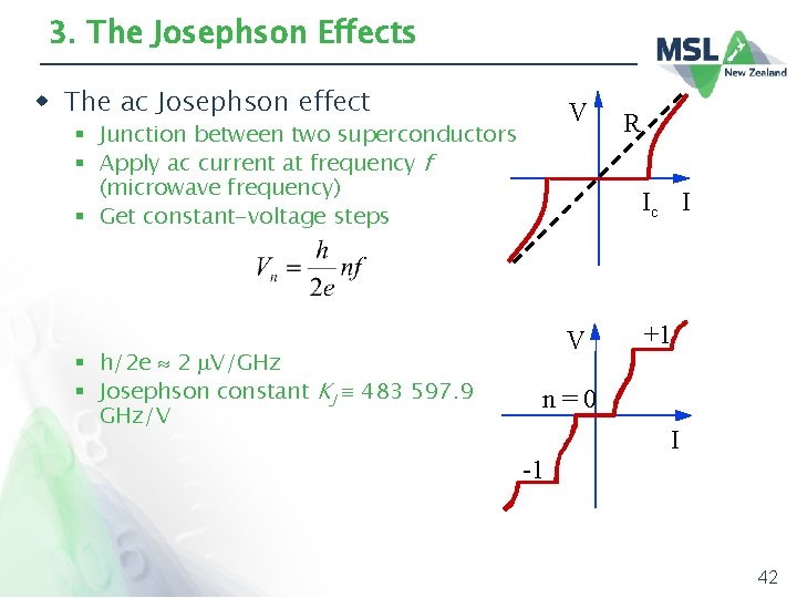 3. The Josephson Effects w The ac Josephson effect V § Junction between two