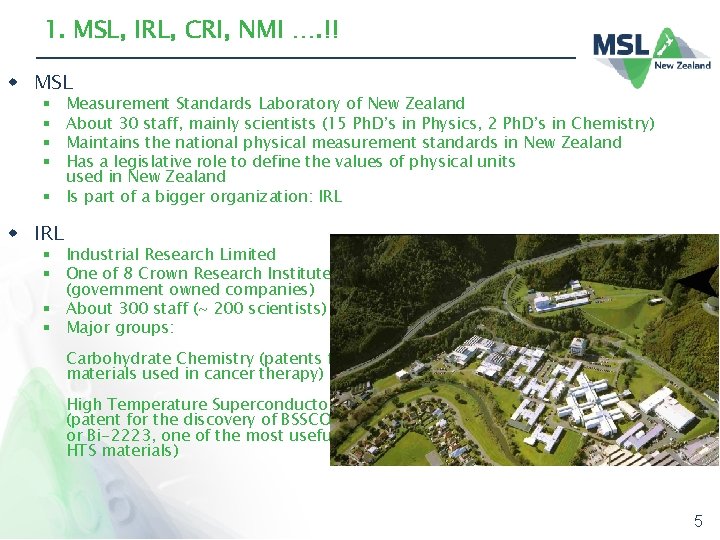 1. MSL, IRL, CRI, NMI …. !! w MSL Measurement Standards Laboratory of New