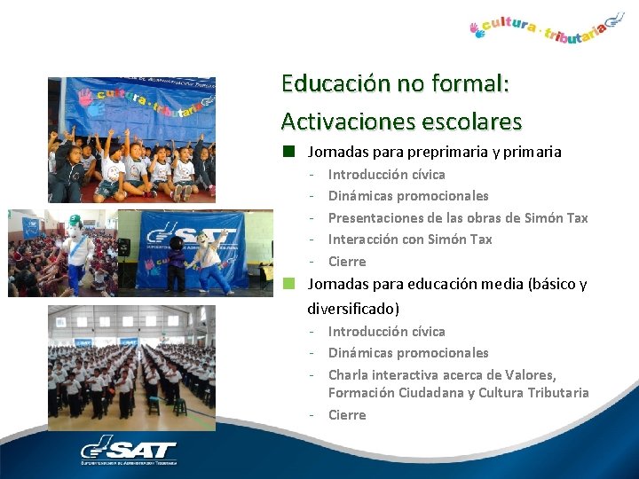 Educación no formal: Activaciones escolares ■ Jornadas para preprimaria y primaria - Introducción cívica