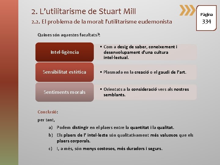 2. L’utilitarisme de Stuart Mill 2. 2. El problema de la moral: l'utilitarisme eudemonista