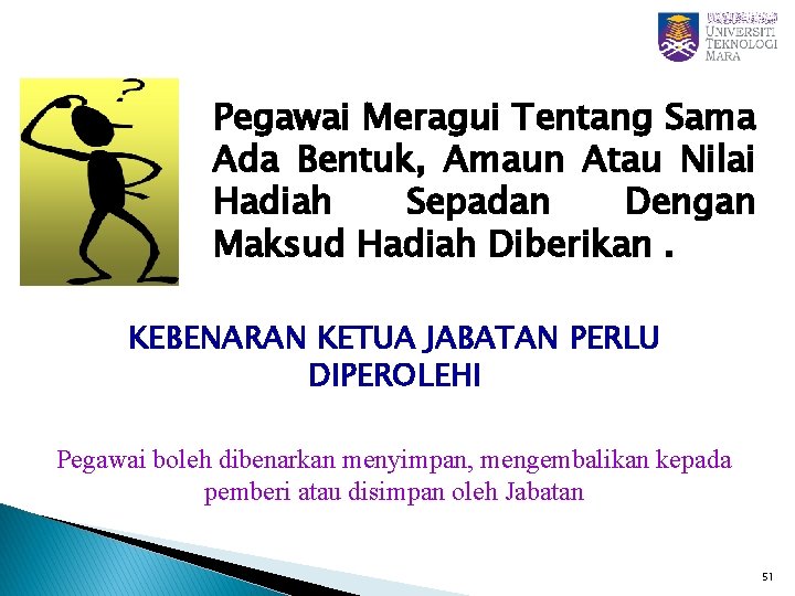 Pegawai Meragui Tentang Sama Ada Bentuk, Amaun Atau Nilai Hadiah Sepadan Dengan Maksud Hadiah Pegawai Meragui Tentang Sama Ada Bentuk, Amaun Atau Nilai Hadiah Sepadan Dengan Maksud Hadiah
