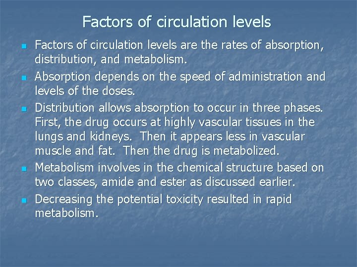 Factors of circulation levels n n n Factors of circulation levels are the rates