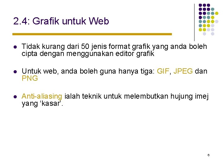 2. 4: Grafik untuk Web l Tidak kurang dari 50 jenis format grafik yang