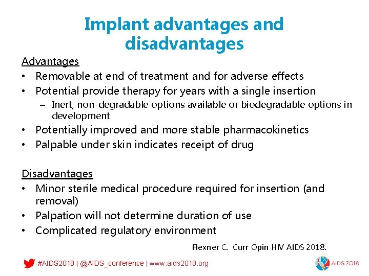 Implant advantages and disadvantages Advantages • Removable at end of treatment and for adverse