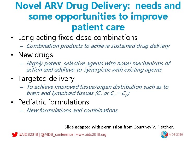 Novel ARV Drug Delivery: needs and some opportunities to improve patient care • Long