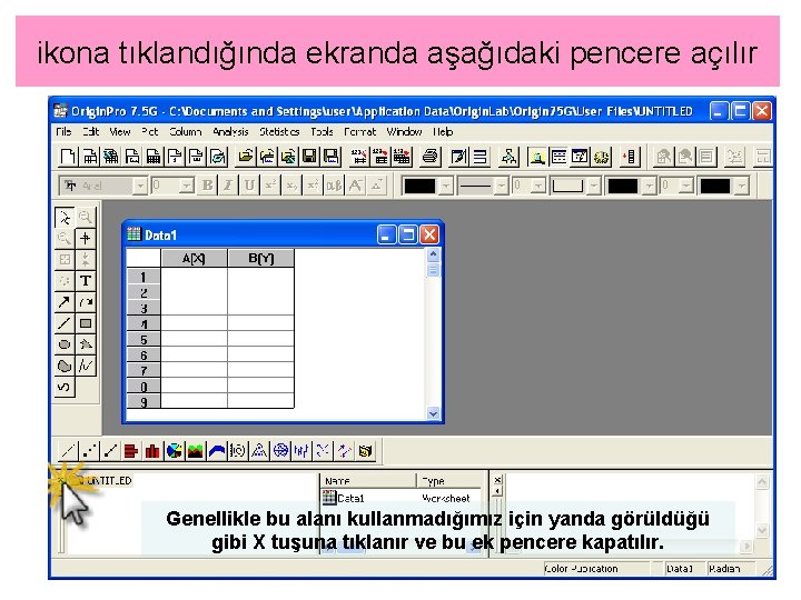 ikona tıklandığında ekranda aşağıdaki pencere açılır Genellikle bu alanı kullanmadığımız için yanda görüldüğü gibi