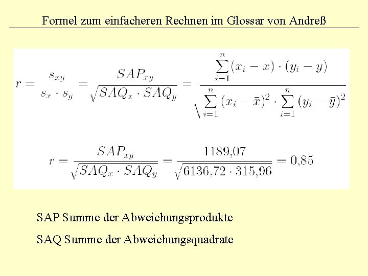 Formel zum einfacheren Rechnen im Glossar von Andreß SAP Summe der Abweichungsprodukte SAQ Summe