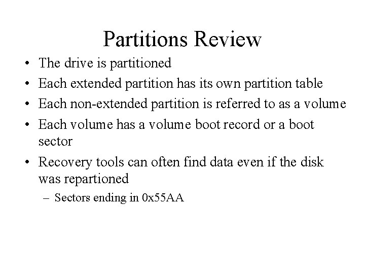 Partitions Review • • The drive is partitioned Each extended partition has its own Partitions Review • • The drive is partitioned Each extended partition has its own