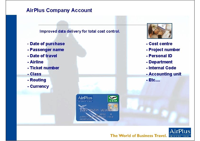 Air. Plus Company Account Improved data delivery for total cost control. - Date of