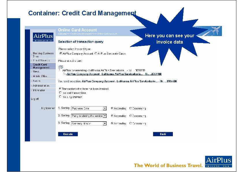 Container: Credit Card Management Here you can see your invoice data 